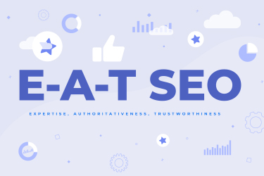 E-A-T(Uzmanlık, Yetkililik, Güvenilirlik) SEO Nedir ve Nasıl İyileştirilir?
